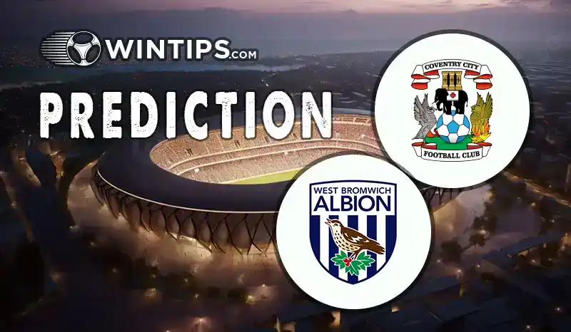 Coventry City vs West Bromwich(WBA) Predictions