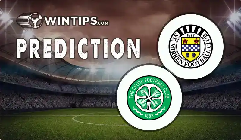 Saint Mirren vs Celtic FC Predictions