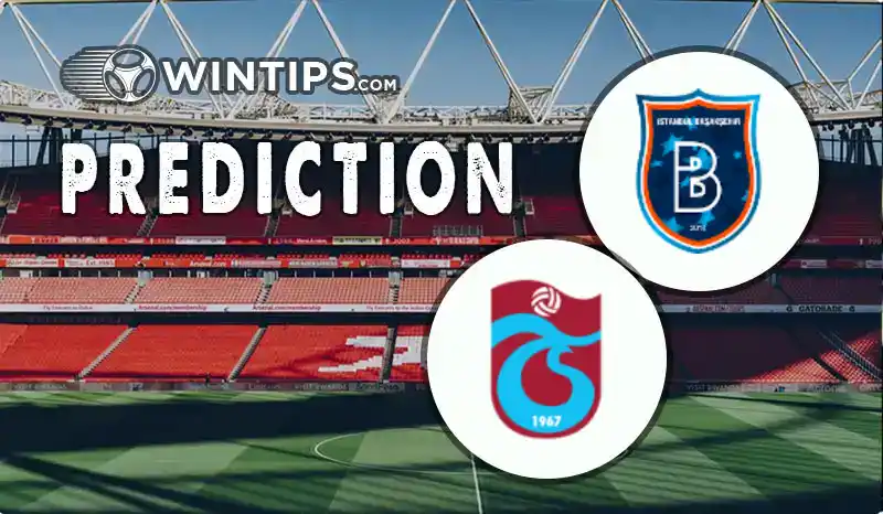 Istanbul Basaksehir vs Trabzonspor Predictions