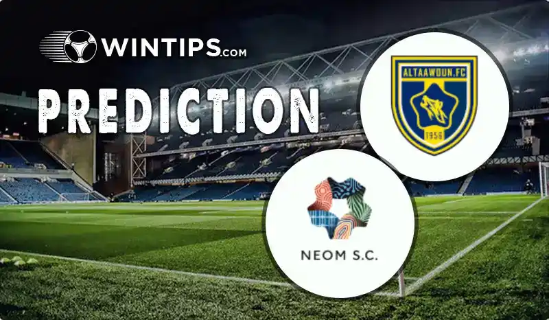 Al-Taawoun vs Neom SC Predictions
