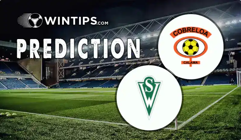 Cobreloa vs Santiago Wanderers Predictions