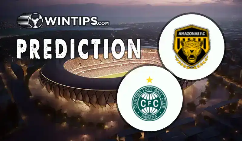 Amazonas FC vs Coritiba PR Predictions