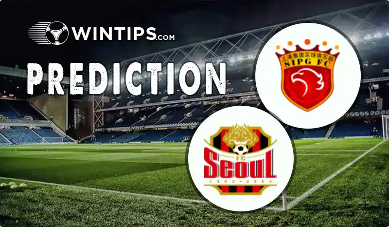 Shanghai Port vs FC Seoul Predictions