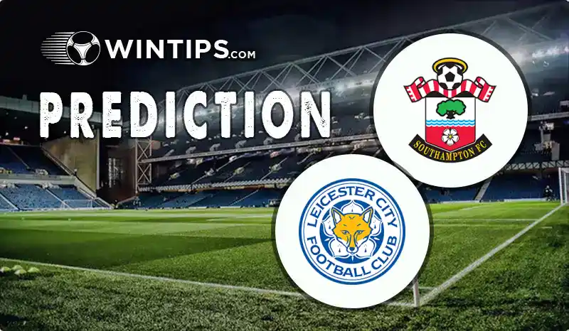 Southampton vs Leicester City Predictions