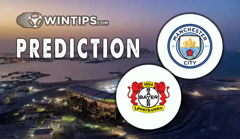 Manchester City vs Bayer Leverkusen Predictions