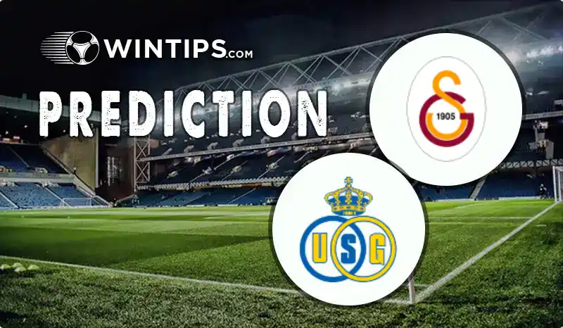 Galatasaray vs Saint Gilloise Predictions
