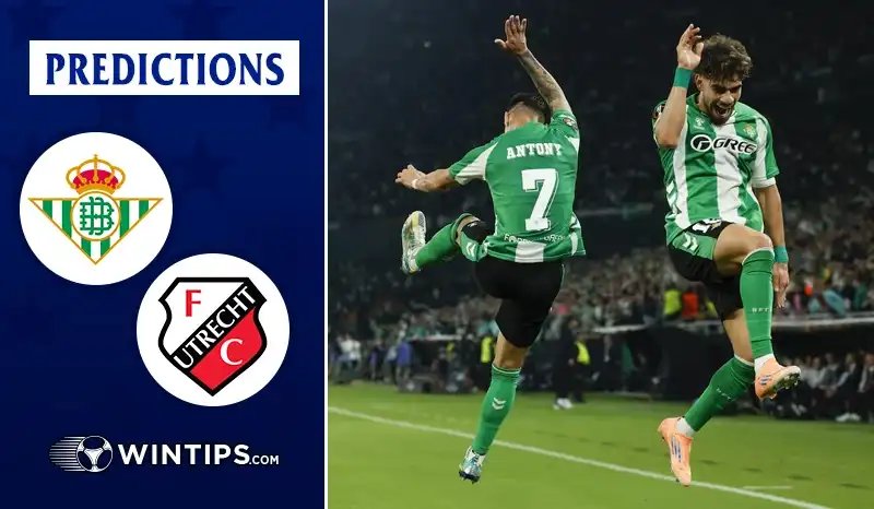 Real Betis vs FC Utrecht Predictions