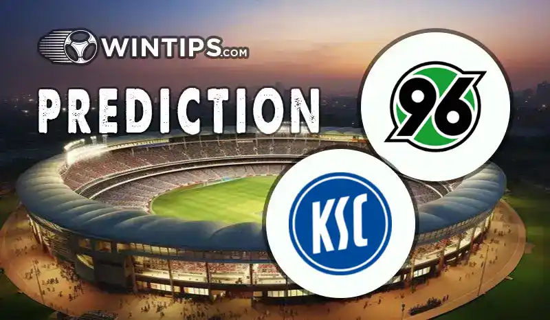 Hannover 96 vs Karlsruher SC Predictions