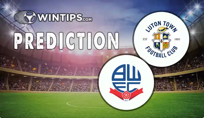 Luton Town vs Bolton Wanderers Predictions