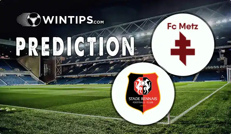 Metz vs Rennes Predictions