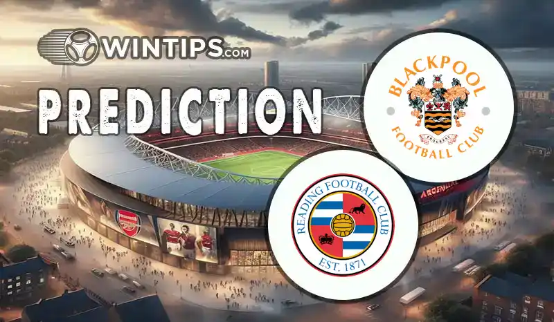 Blackpool vs Reading Predictions