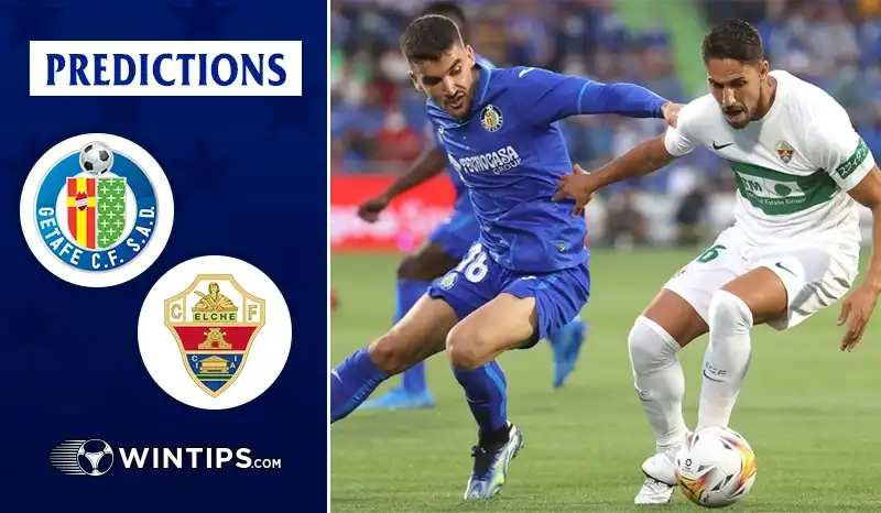 Getafe vs Elche Predictions