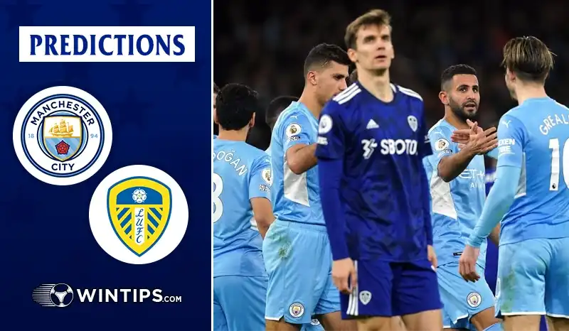 Manchester City vs Leeds United Predictions