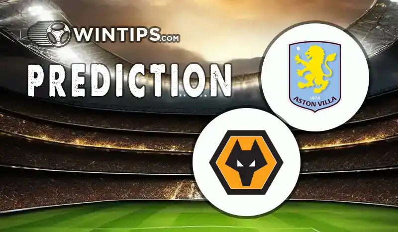 Aston Villa vs Wolves Predictions