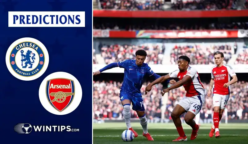 Chelsea vs Arsenal Predictions