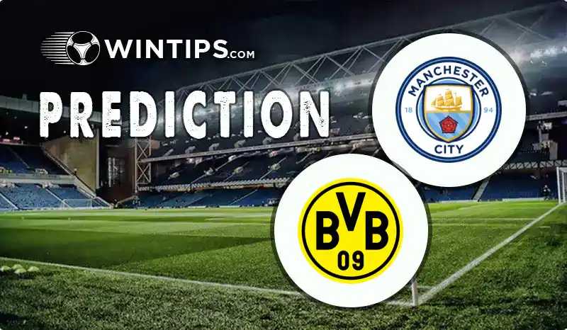 Manchester City vs Borussia Dortmund Predictions