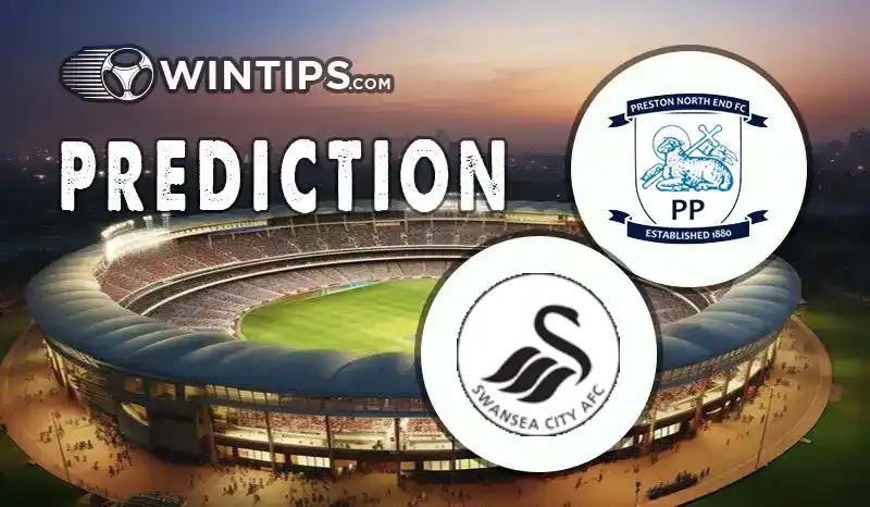 Preston North End vs Swansea City Predictions