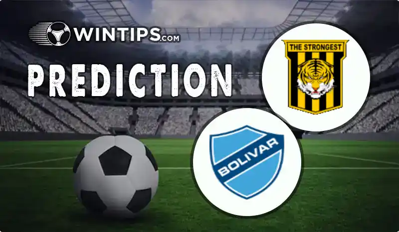 The Strongest vs Bolivar Predictions