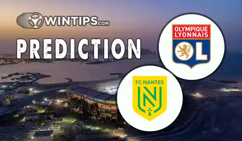 Lyon vs Nantes Predictions