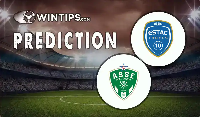 Troyes vs Saint Etienne Predictions