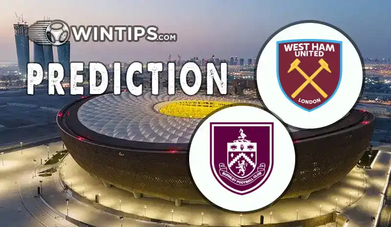 West Ham United vs Burnley Predictions