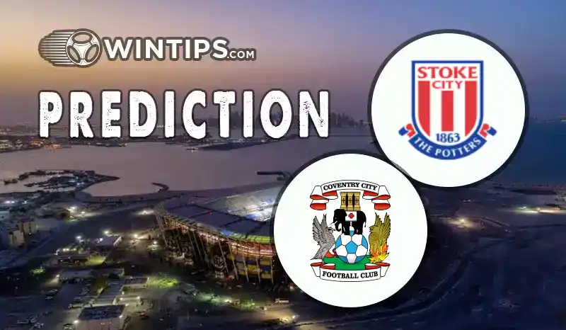 Stoke City vs Coventry City Predictions