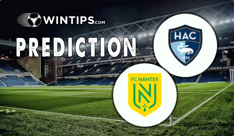 Le Havre vs Nantes Predictions