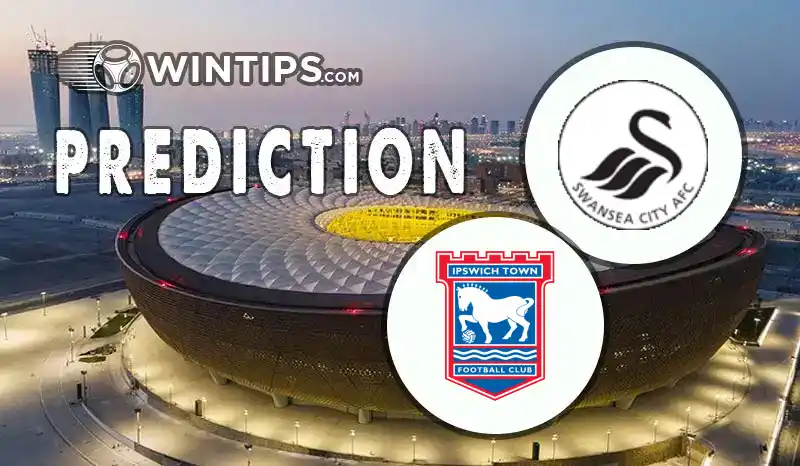 Swansea City vs Ipswich Town Predictions