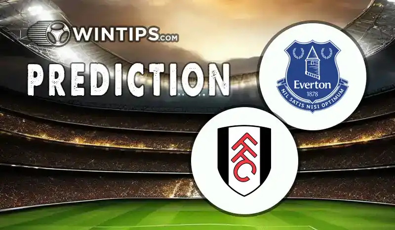 Everton vs Fulham Predictions