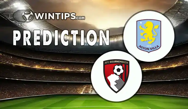 Aston Villa vs AFC Bournemouth Predictions