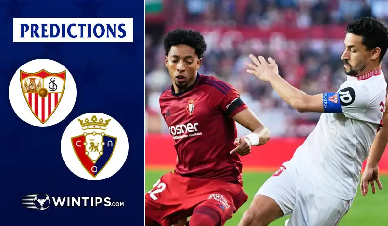 Sevilla vs Osasuna Predictions