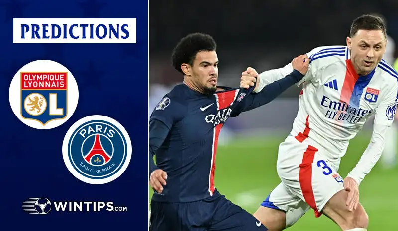 Lyon vs Paris Saint Germain (PSG) Predictions