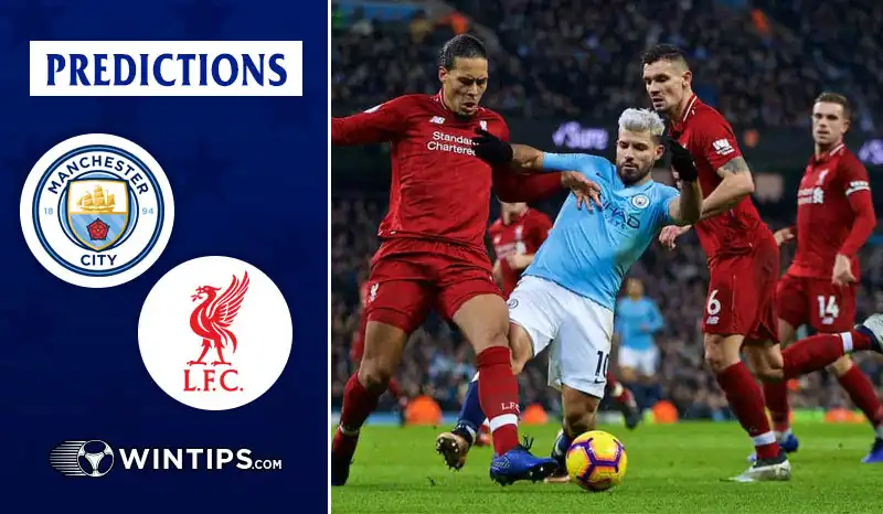 Manchester City vs Liverpool Predictions