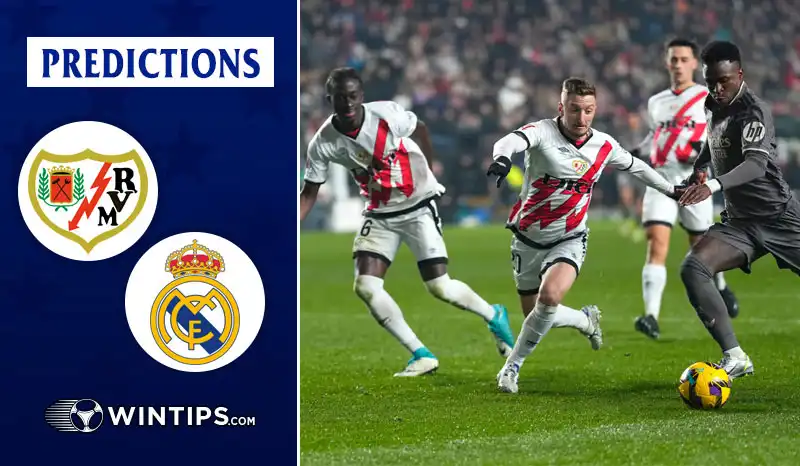 Rayo Vallecano vs Real Madrid Predictions