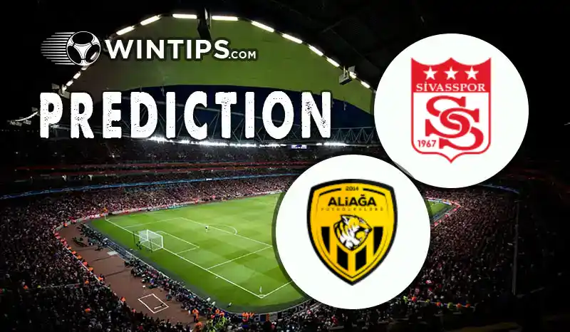 Sivasspor vs Aliaga FUTBOL AS Predictions