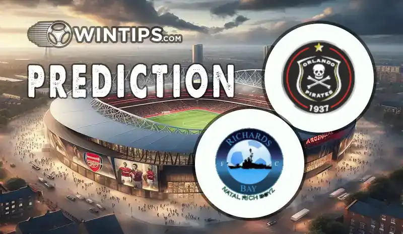 Orlando Pirates vs Richards Bay Predictions