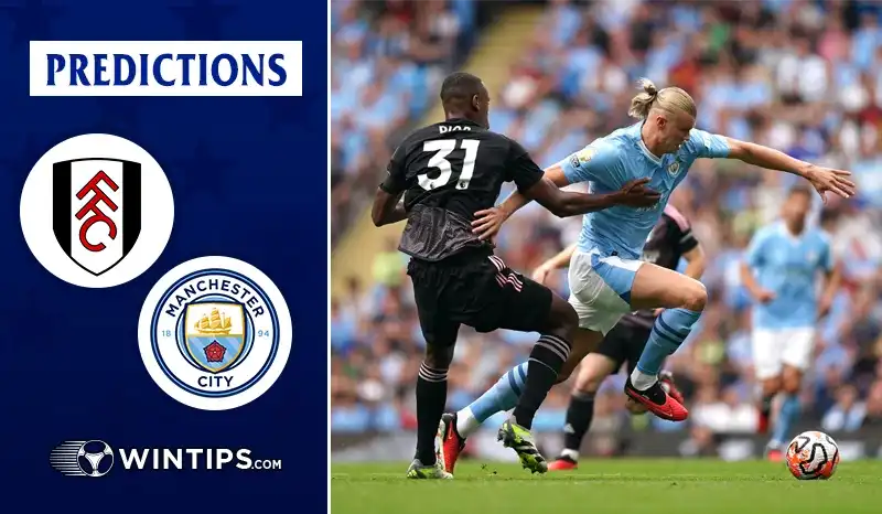 Fulham vs Manchester City Predictions