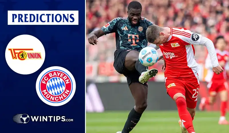 Union Berlin vs Bayern Munchen Predictions
