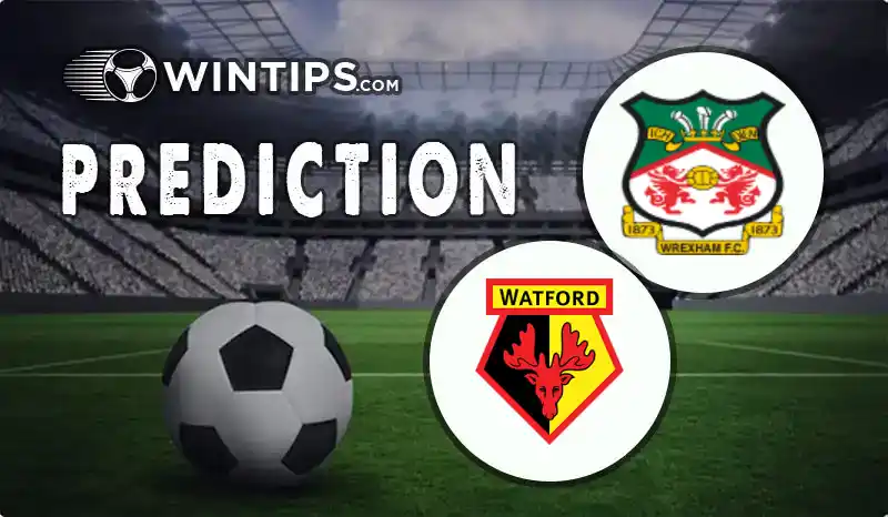 Wrexham vs Watford Predictions