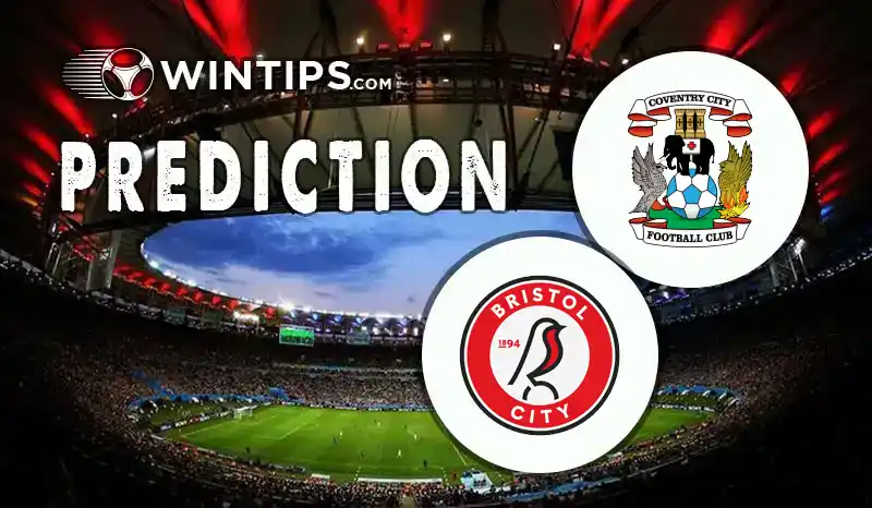 Coventry City vs Bristol City Predictions
