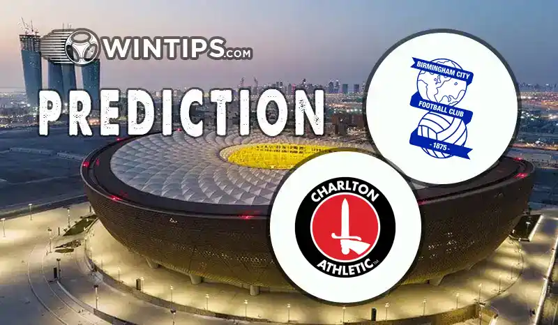 Birmingham City vs Charlton Athletic Predictions