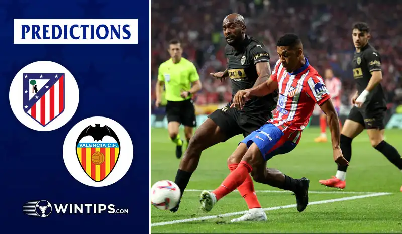 Atletico Madrid vs Valencia Predictions