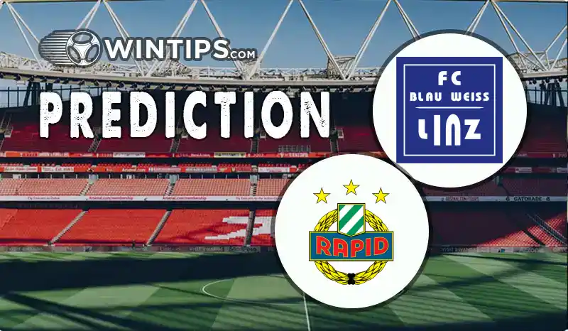 FC Blau Weiss Linz vs Rapid Wien Predictions
