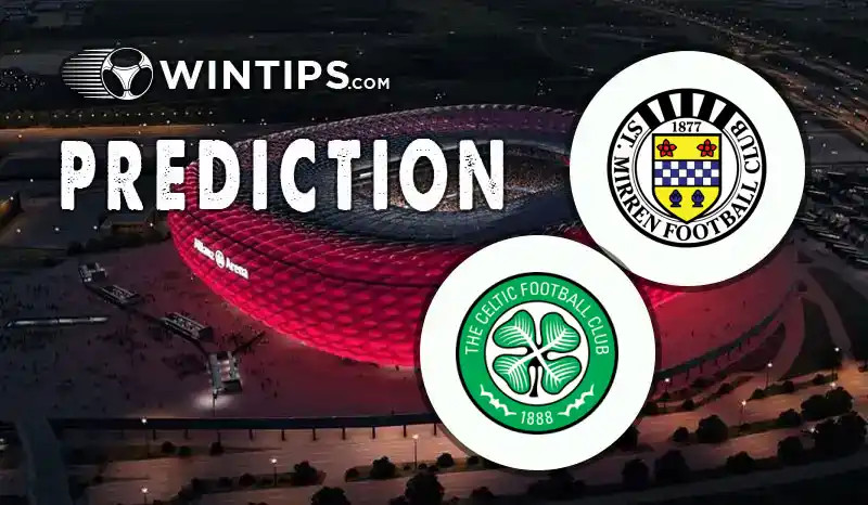 Saint Mirren vs Celtic FC Predictions