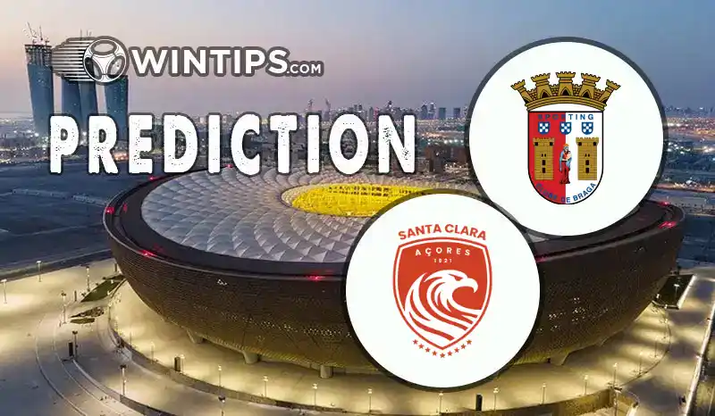 Sporting Braga vs Santa Clara Predictions