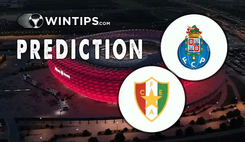 FC Porto vs Estrela da Amadora Predictions
