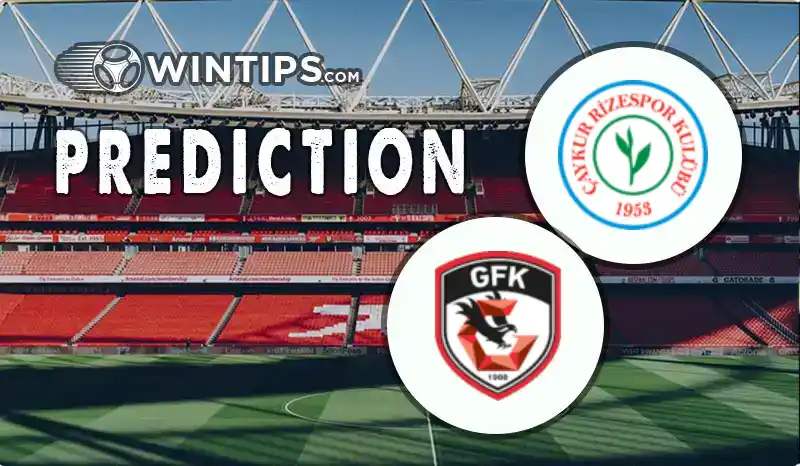 Caykur Rizespor vs Gazisehir Gaziantep Predictions