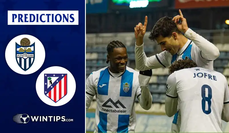 Baleares vs Atletico Madrid Predictions