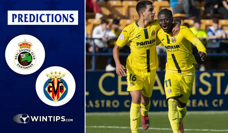 Racing Santander vs Villarreal Predictions