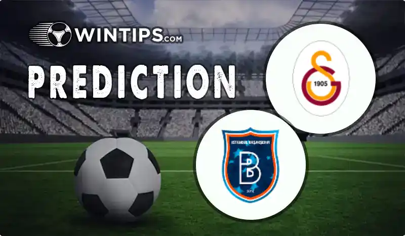 Galatasaray vs Istanbul Basaksehir Predictions